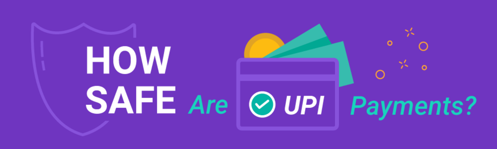 How Safe and Secure UPI Is